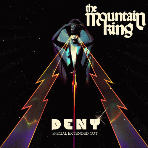 The Mountain King : Deny (Special Extended Cut)